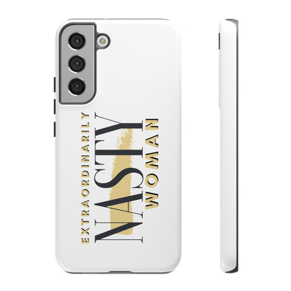 Extraordinarily Nasty Woman Tough Smart Phone Cases