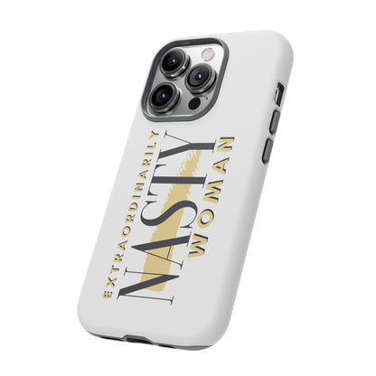 Extraordinarily Nasty Woman Tough Smart Phone Cases