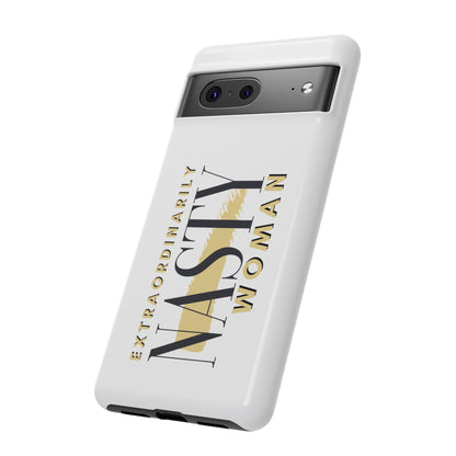 Extraordinarily Nasty Woman Tough Smart Phone Cases