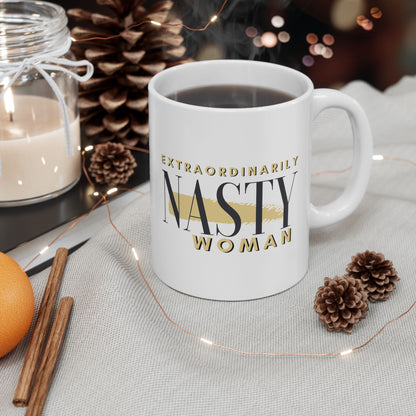 Extraordinarily Nasty Woman Ceramic Mug, (11oz, 15oz)