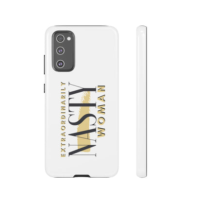 Extraordinarily Nasty Woman Tough Smart Phone Cases