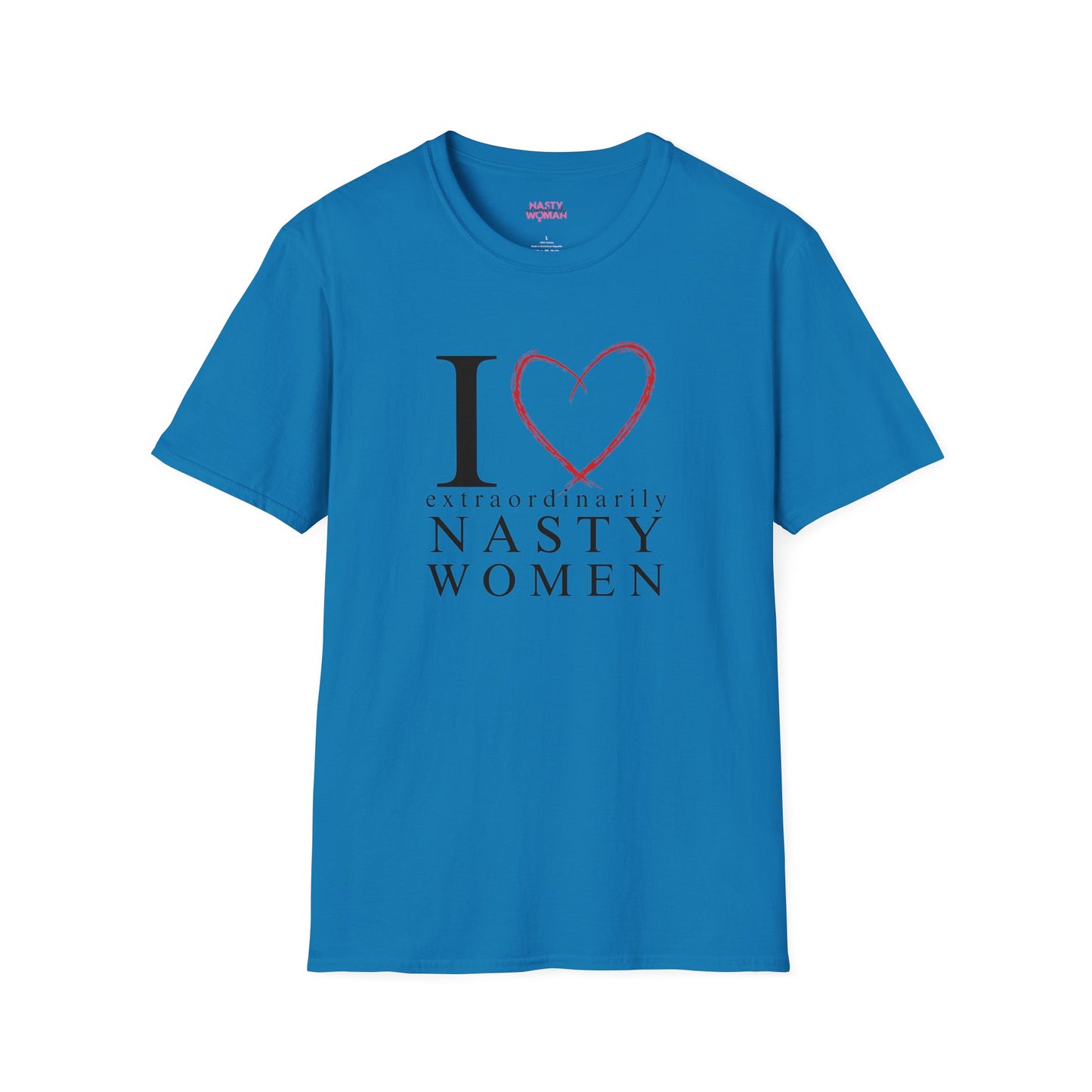 I Love Extraordinarily Nasty Women Unisex Softstyle T-Shirt