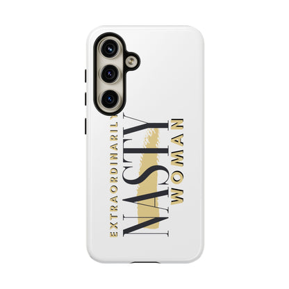 Extraordinarily Nasty Woman Tough Smart Phone Cases