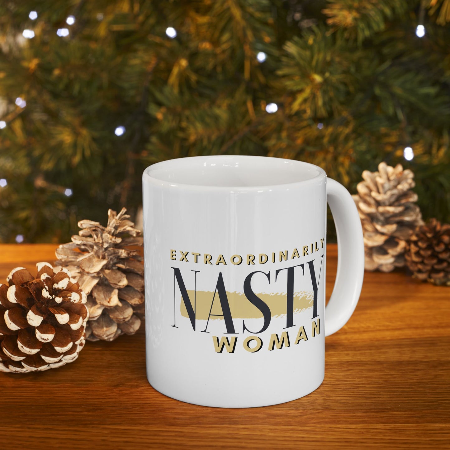 Extraordinarily Nasty Woman Ceramic Mug, (11oz, 15oz)