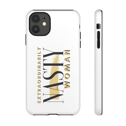 Extraordinarily Nasty Woman Tough Smart Phone Cases