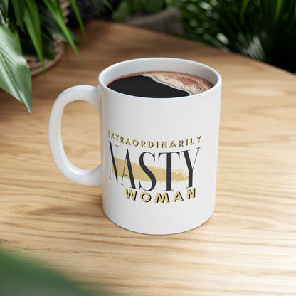 Extraordinarily Nasty Woman Ceramic Mug, (11oz, 15oz)