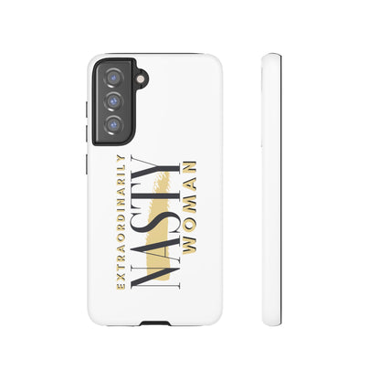 Extraordinarily Nasty Woman Tough Smart Phone Cases