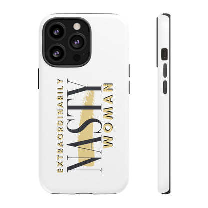 Extraordinarily Nasty Woman Tough Smart Phone Cases