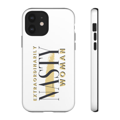 Extraordinarily Nasty Woman Tough Smart Phone Cases